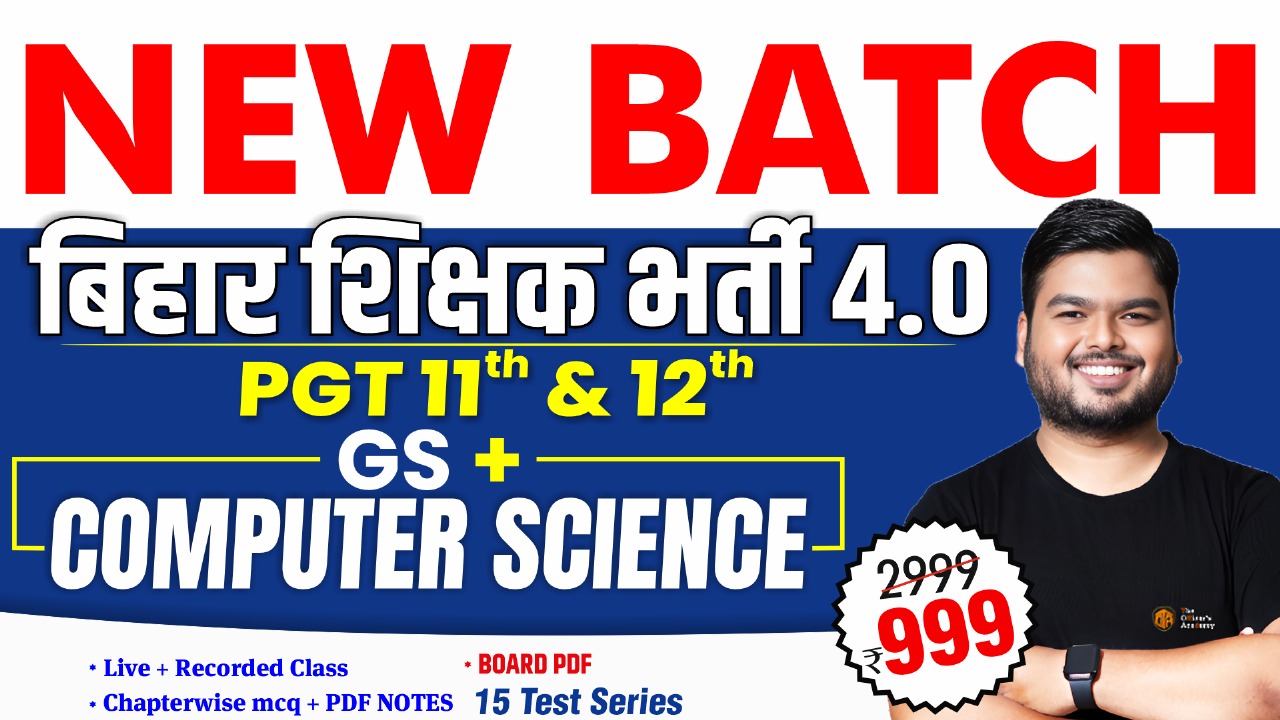 TRE 4.0 (11th-12th) PGT (G.S + Computer Science) बिहार शिक्षक भर्ती [विजयी बैच 2.0]