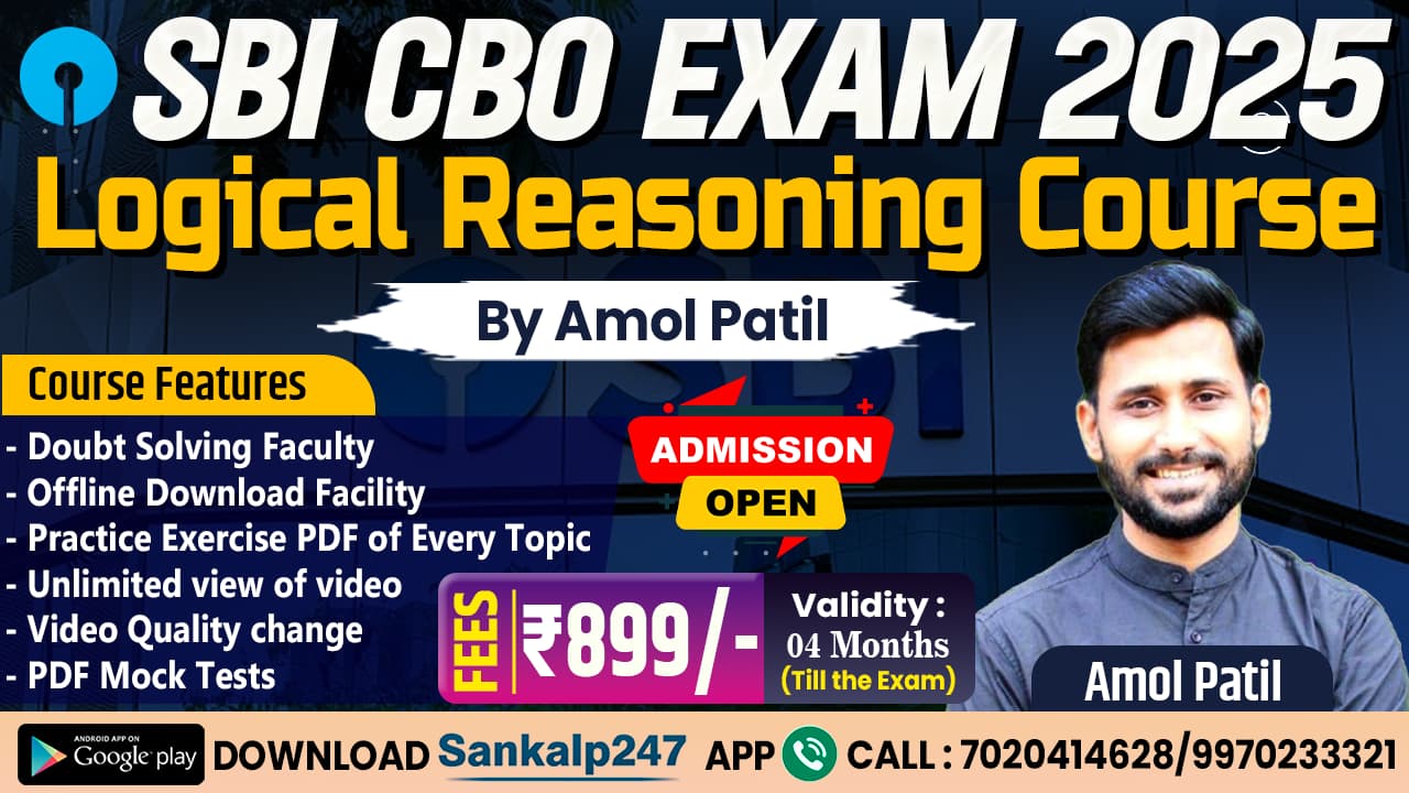 🎯 SBI CBO Exam 2025 – Logical Reasoning Course by Amol Patil