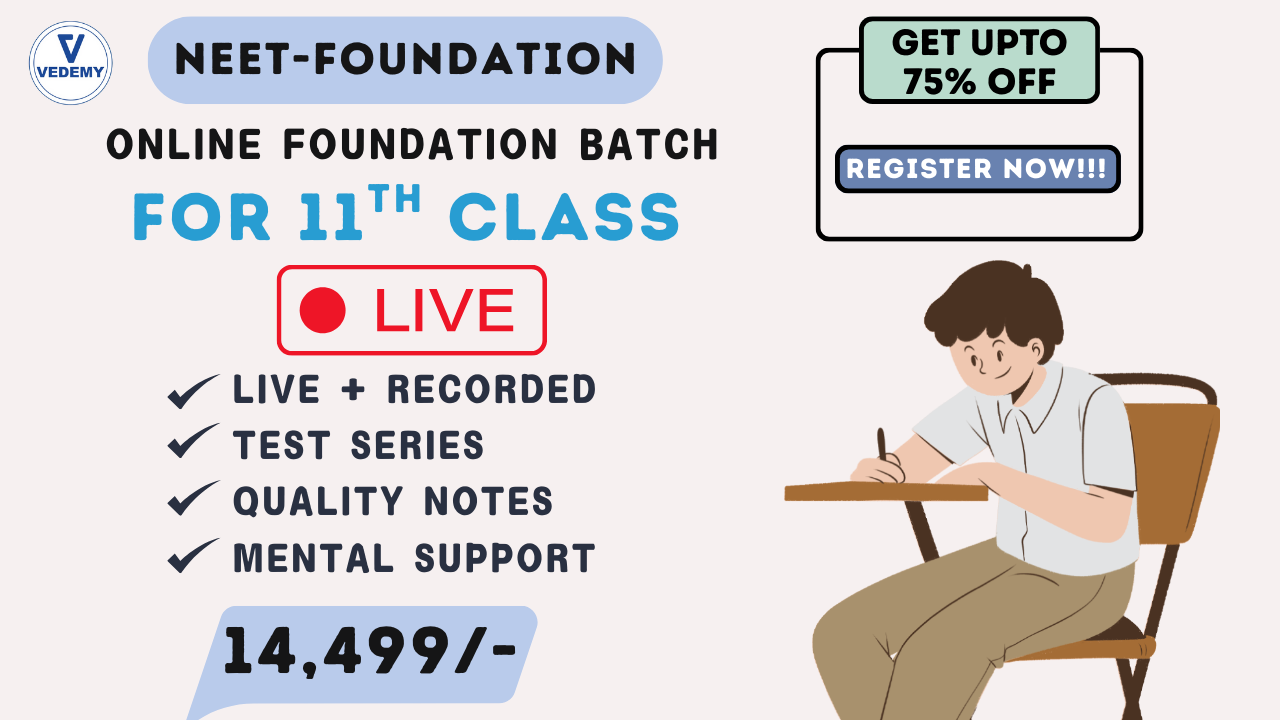 NEET Foundation Class 11