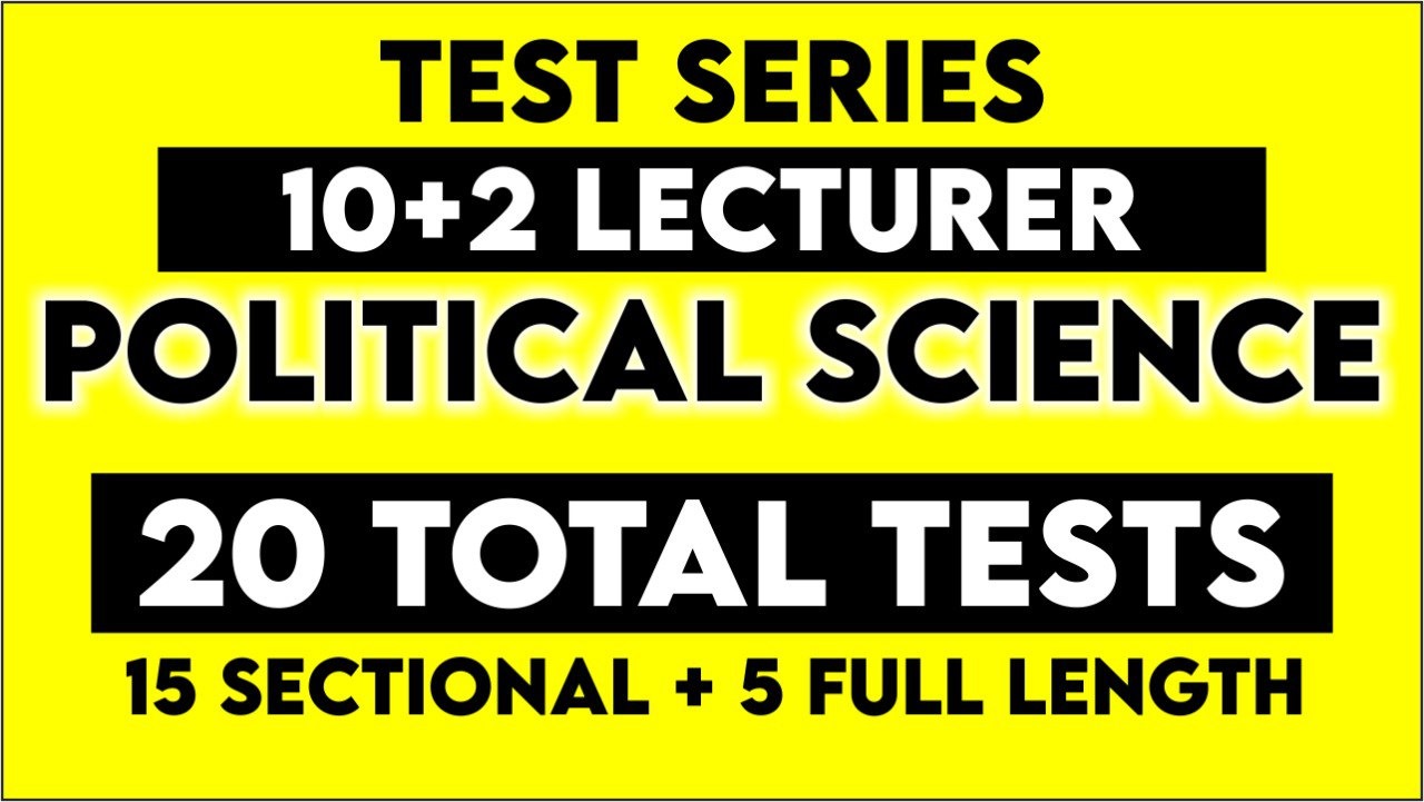 10+2 POLITICAL SCIENCE COMPREHENSIVE TEST SERIES