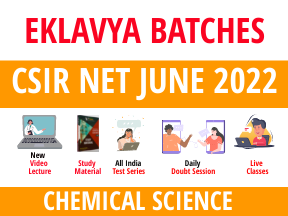 Eklavya Batch | NET JUNE 2022 | CSIR NET CHEMICAL SCIENCE