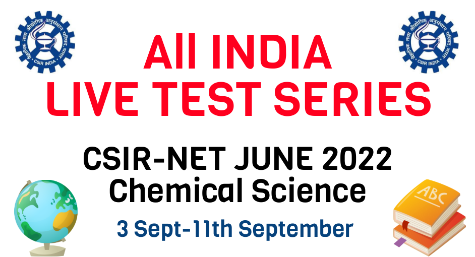 CSIR NET Chemical Science June 2022 Live Test Series