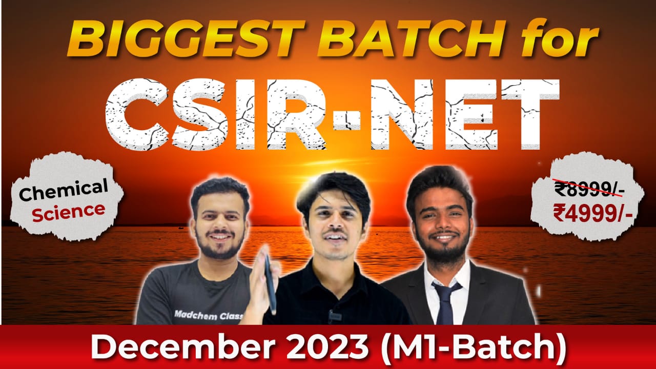 CSIR NET Chemical Science M1Batch for Dec 2023