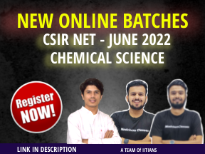 JUNE 2022 | Installment | CSIR NET CHEMICAL SCIENCE