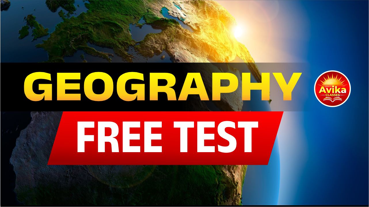 GEOGRAPHY TGT/PGT/BPSC FREE TEST