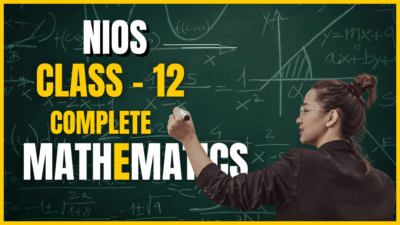 NIOS Mathematics Class - 12