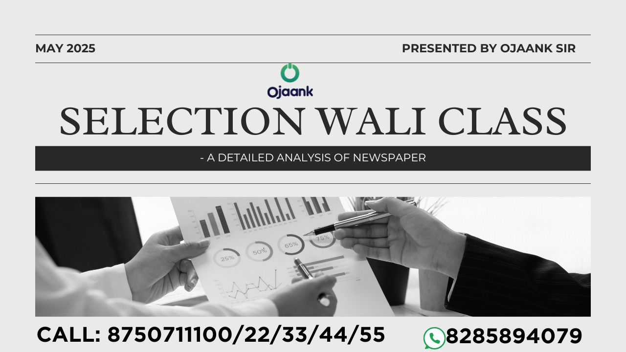 SELECTION WALI CLASS by OJAANK SIR (MAY MONTH)