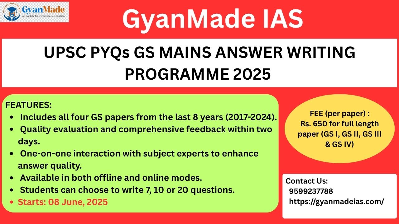 PYQs GS MAINS ANSWER WRITING PROGRAMME FOR UPSC MAINS 2025