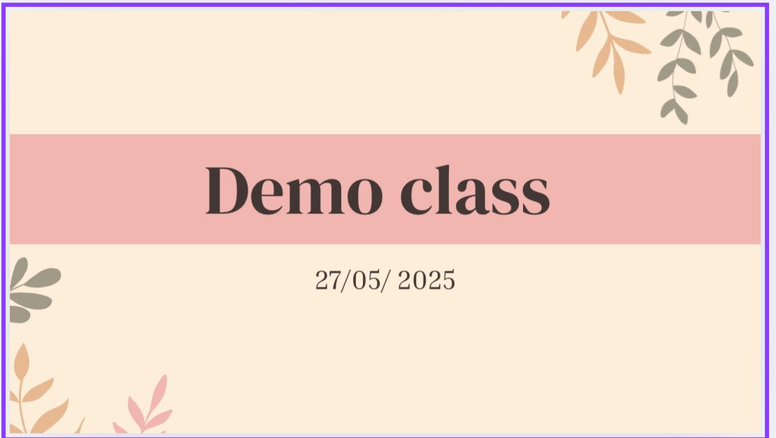 DEMO CLASS 27.05.2025