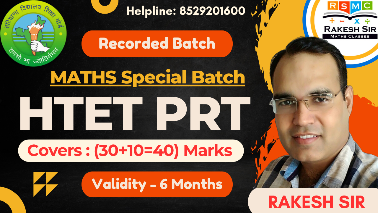 HTET PRT MATHS SPECIAL (Recorded Batch) Validity - 6 Months