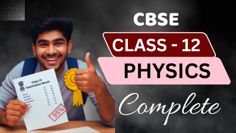 CBSE Physics Class - 12