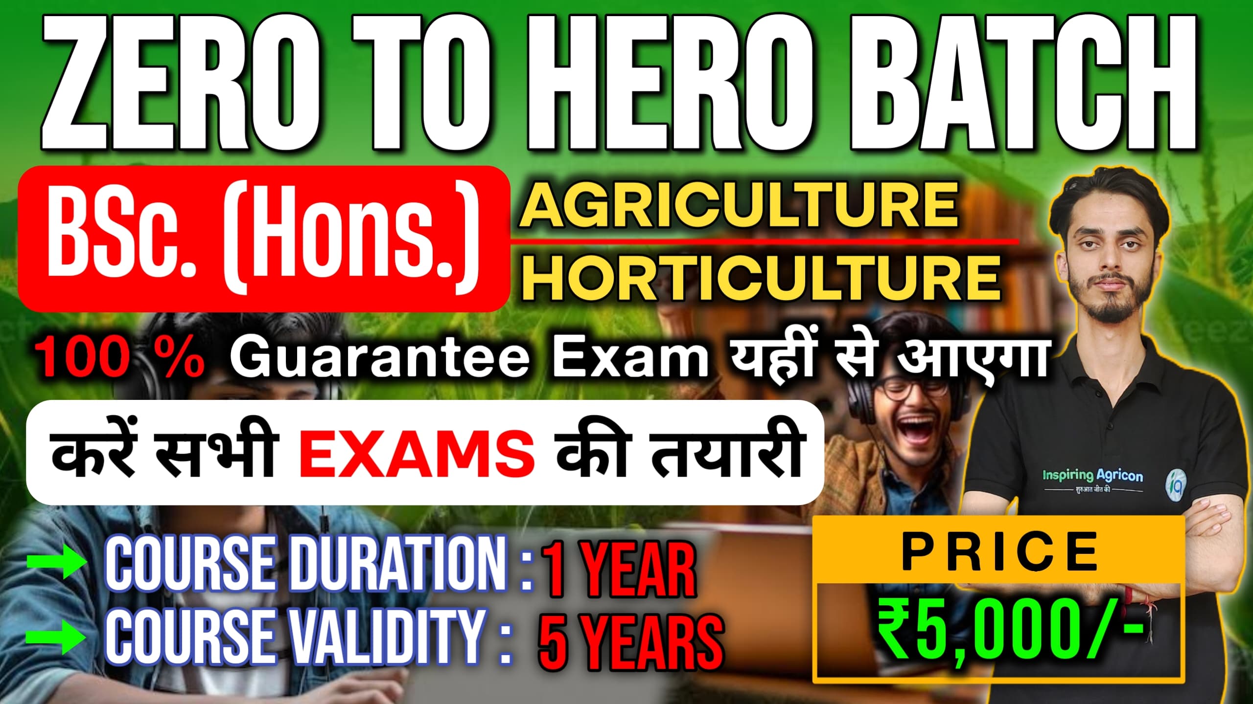 Zero to Hero Batch for BSc (Hons.) Agriculture & Horticulture Students