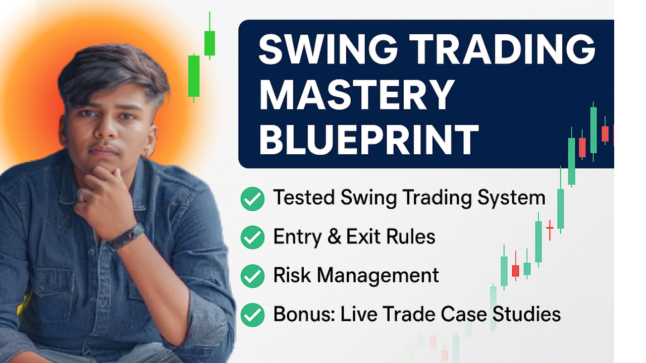 Swing Trading Mastery Blueprint - Kanhas Trade 