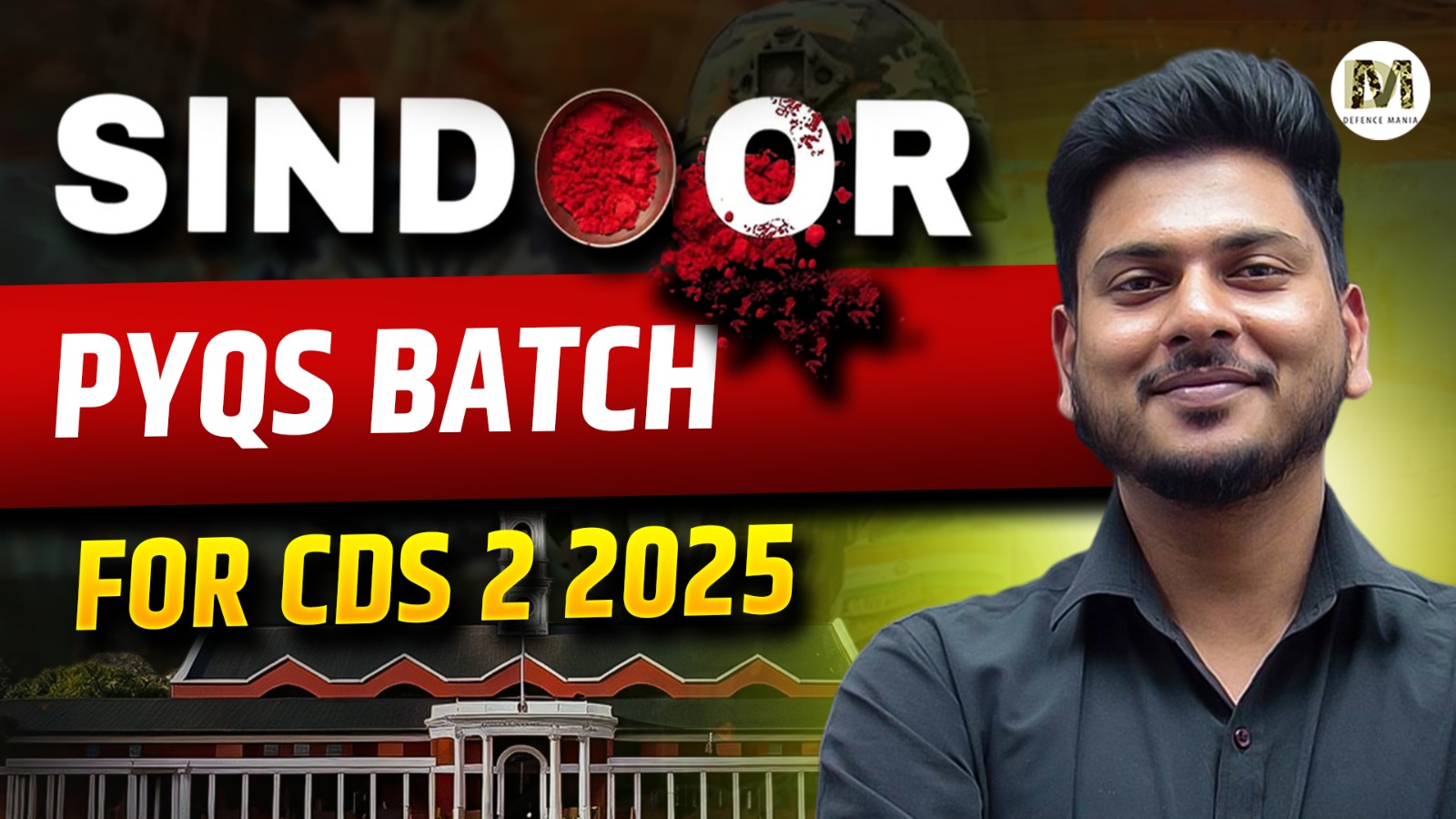 Sindoor PYQs Batch for CDS 2 2025