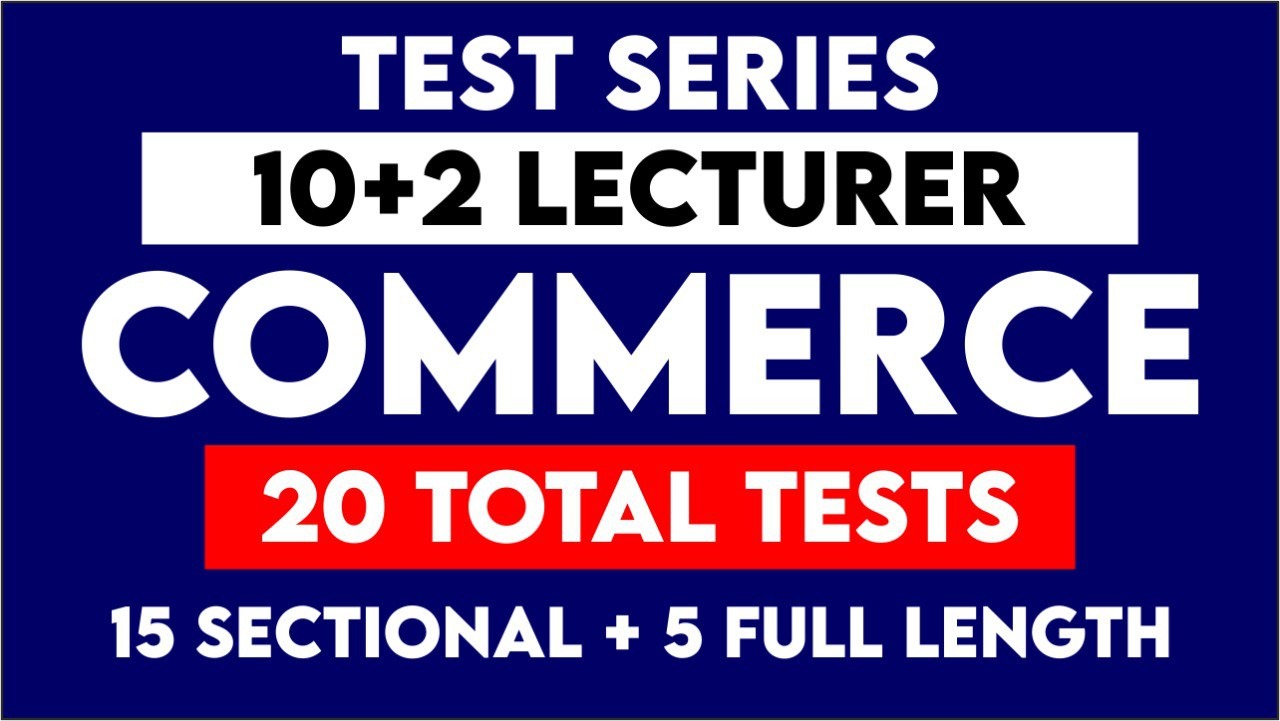 10+2 COMMERCE COMPREHENSIVE TEST SERIES
