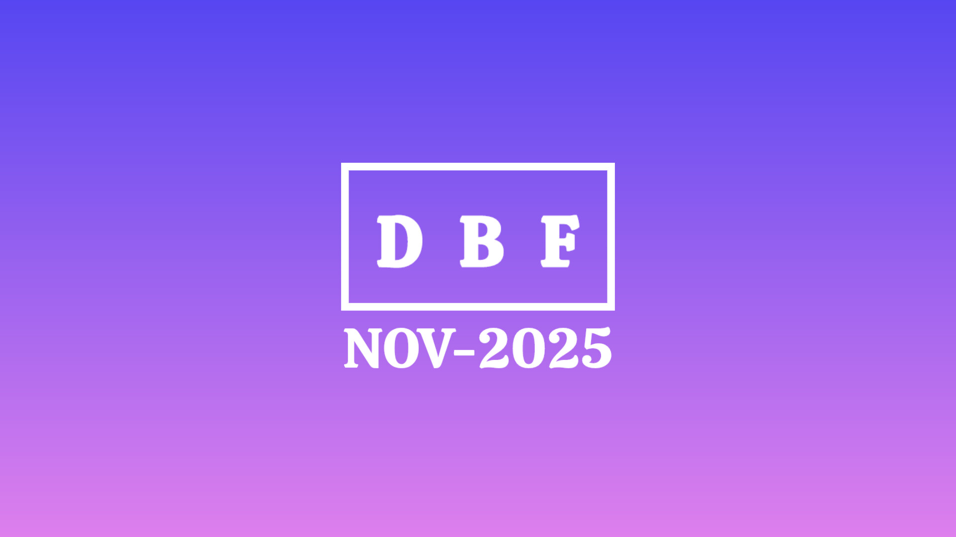DBF -NOVEMBER 2025