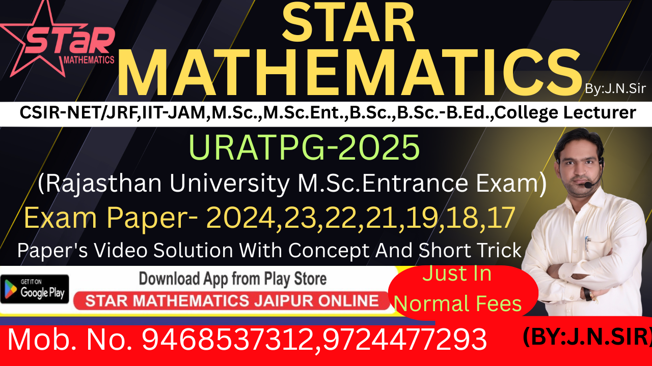URATPG-2025 M.Sc.Entrance-Paper Solution Exam-2024,23,22,21,19,18,17R.U.& PDUSU Sikar Uni.(URATPG-2025 Live and Recorded )