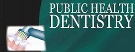 PUBLIC HEALTH DENTISTRY