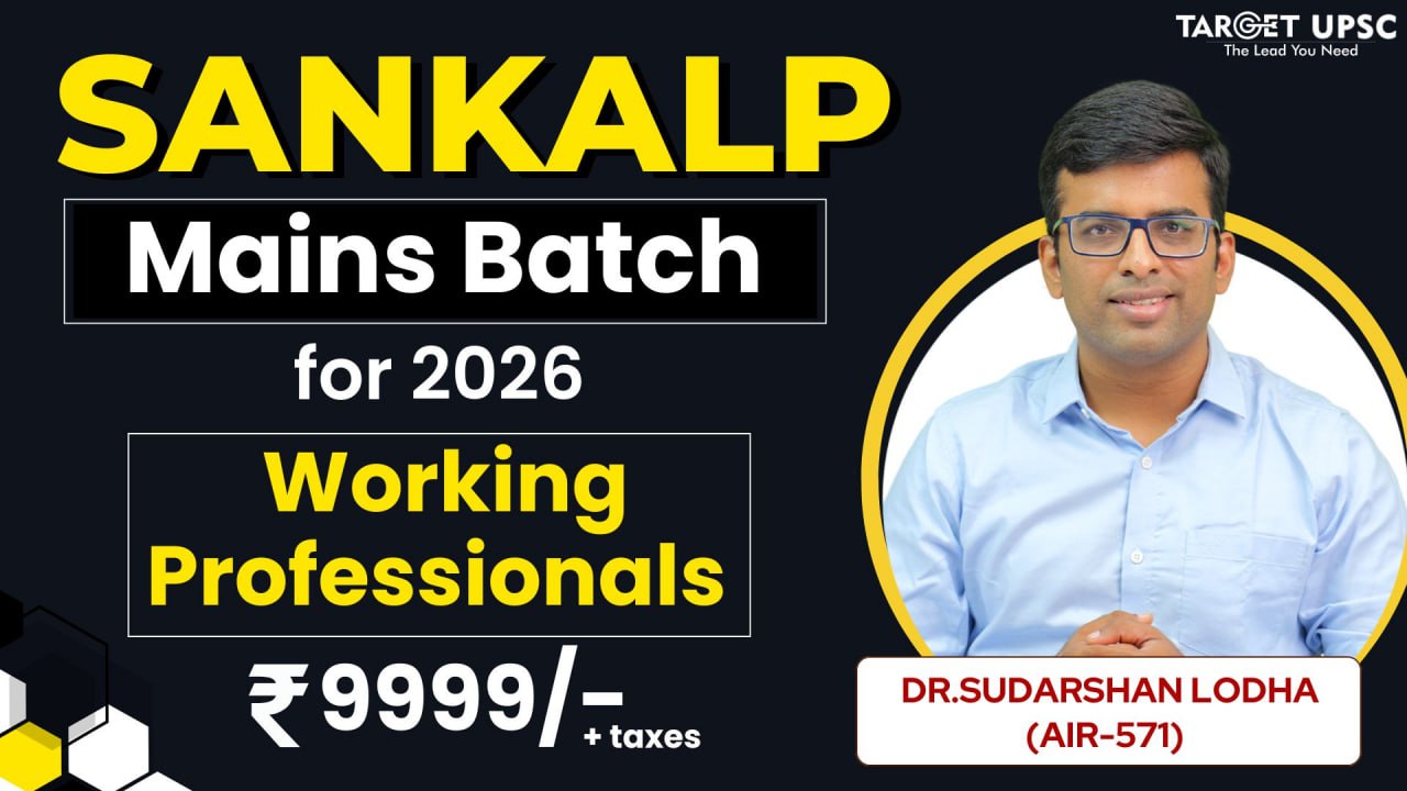 Sankalp Mains Integrated Program 2026 ( Working Professionals)