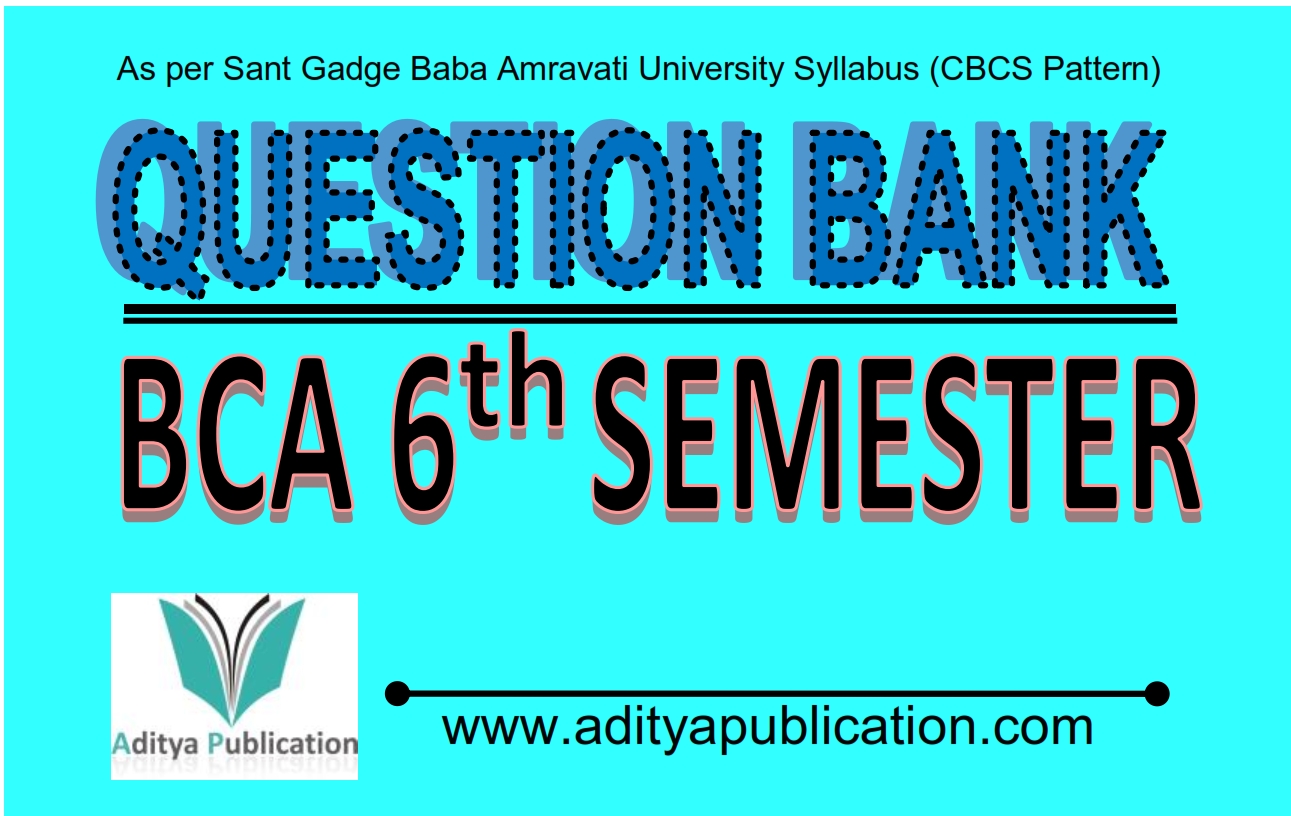 BCA 6th Semester CBCS Pattern Question Bank (QB BCA 6th SEM)