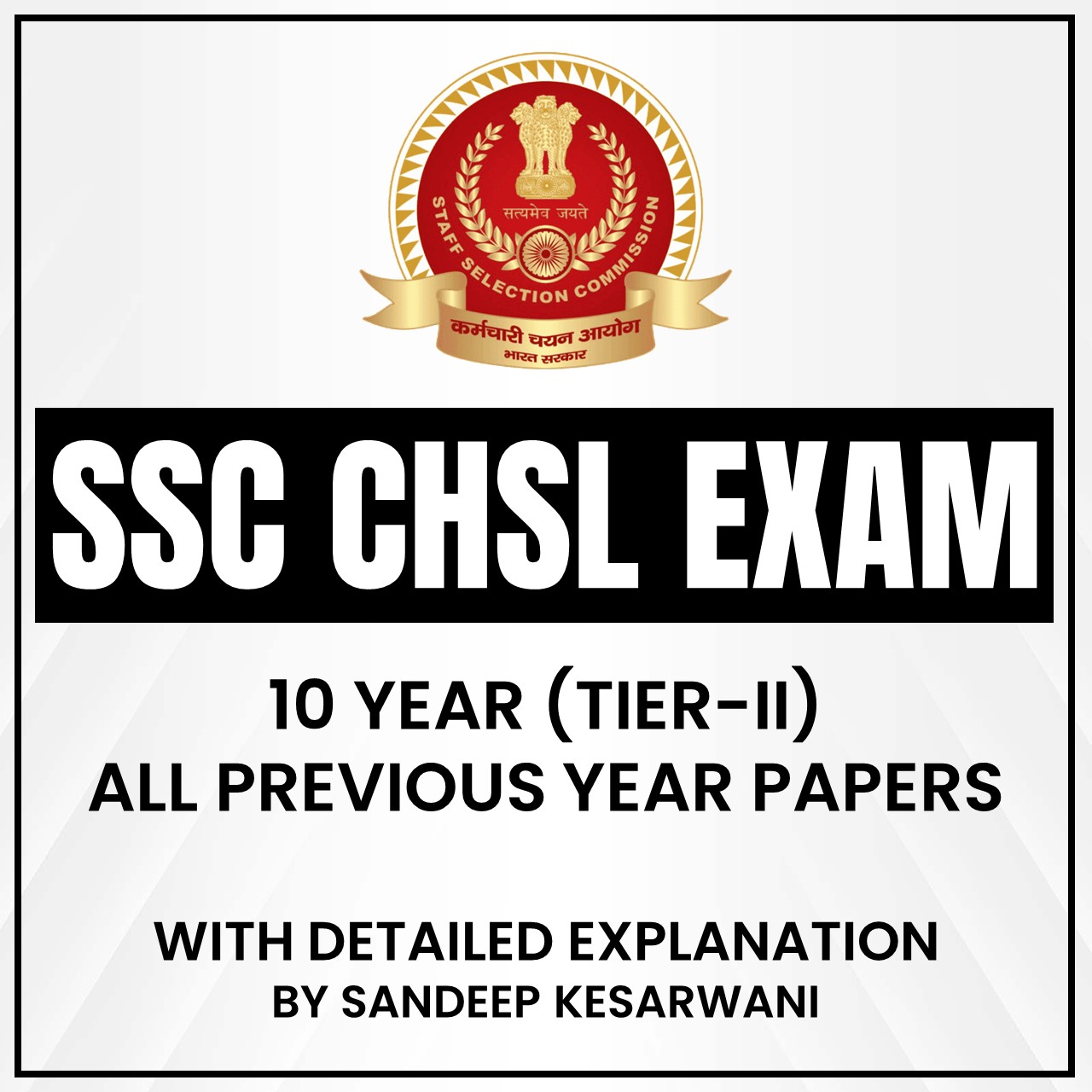 SSC CHSL Exam (10 Year Tier-II All Previous Year Papers)