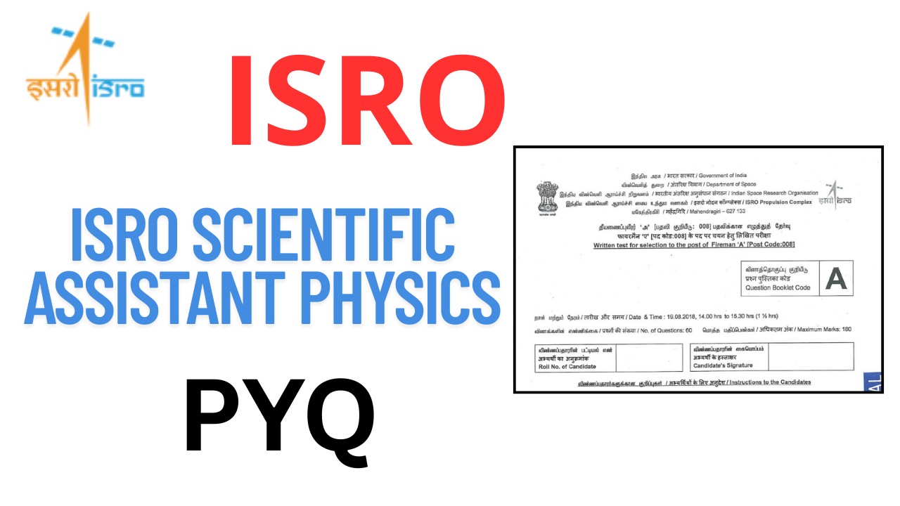 ISRO Scientific Assistant Physics
