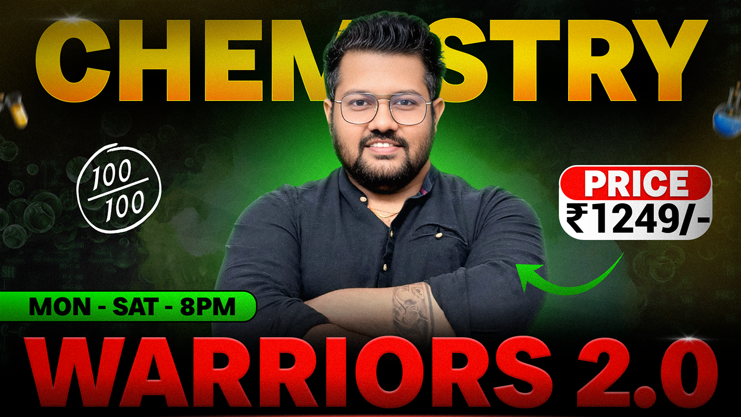 Warriors 2.0🔥Chemistry Class 12 