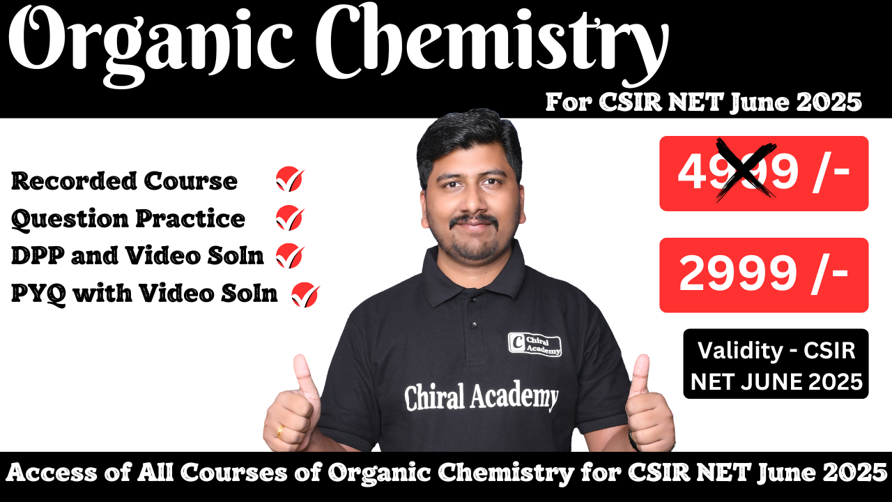 Organic Chemistry for CSIR NET June 2025