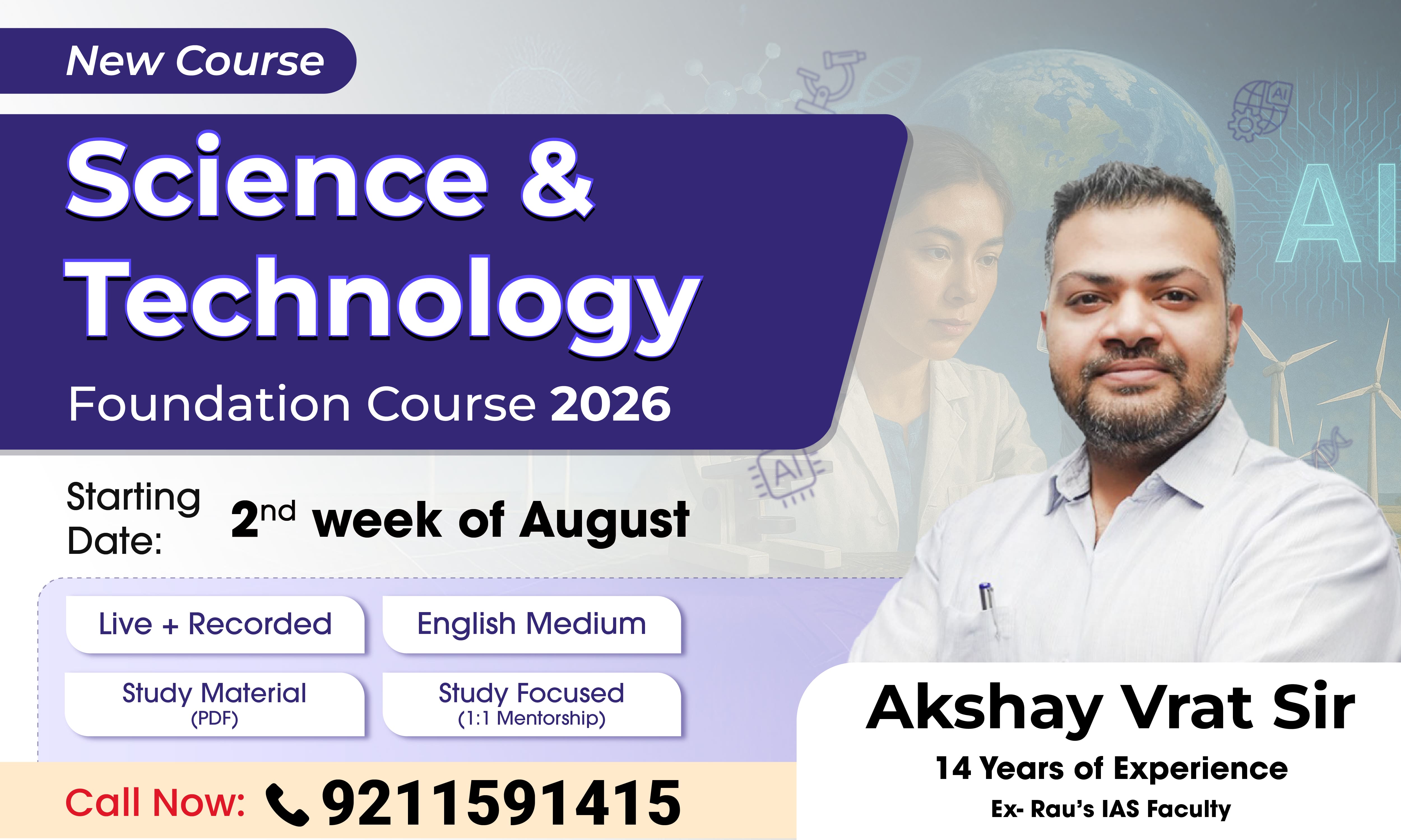 Science & Technology (GS) Foundation Course + 1 : 1 Mentorship (For UPSC Prelims & Mains 2026)