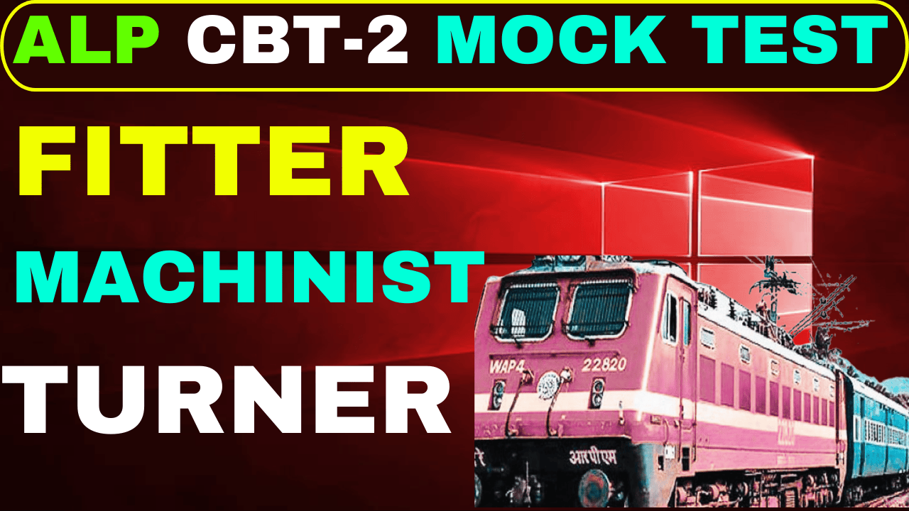 ALP CBT-2  FITTER TURNER MACHINIST FULL TEST