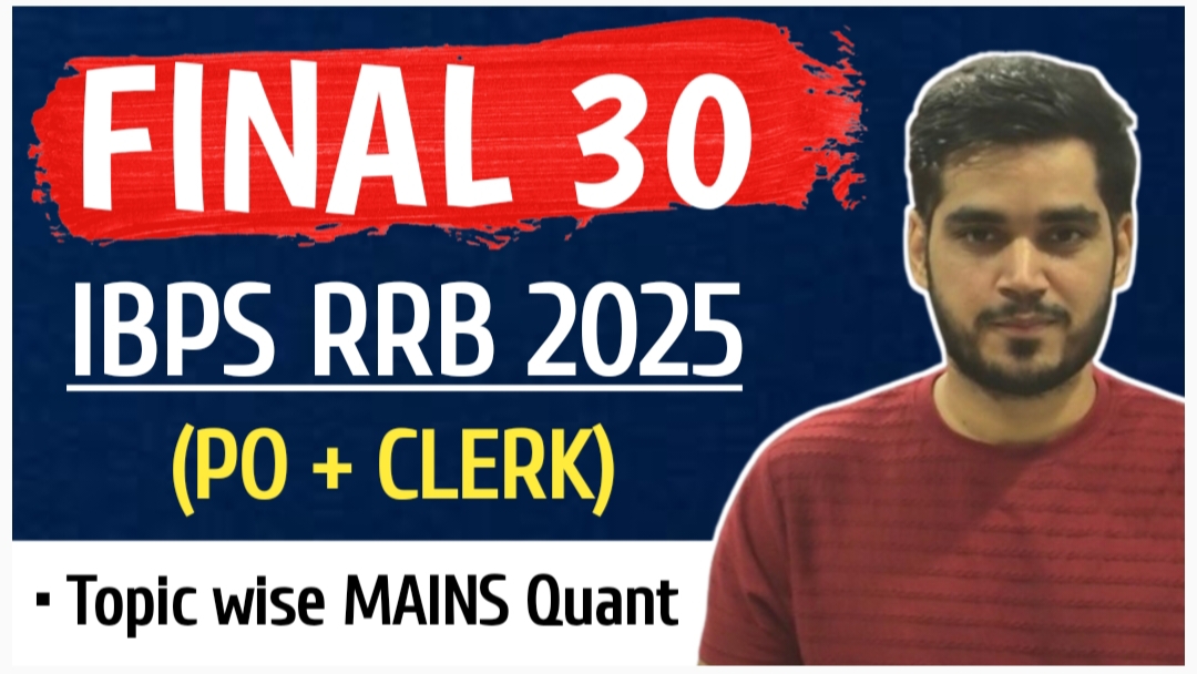 IBPS RRB 2025 MAINS (FINAL 30) 