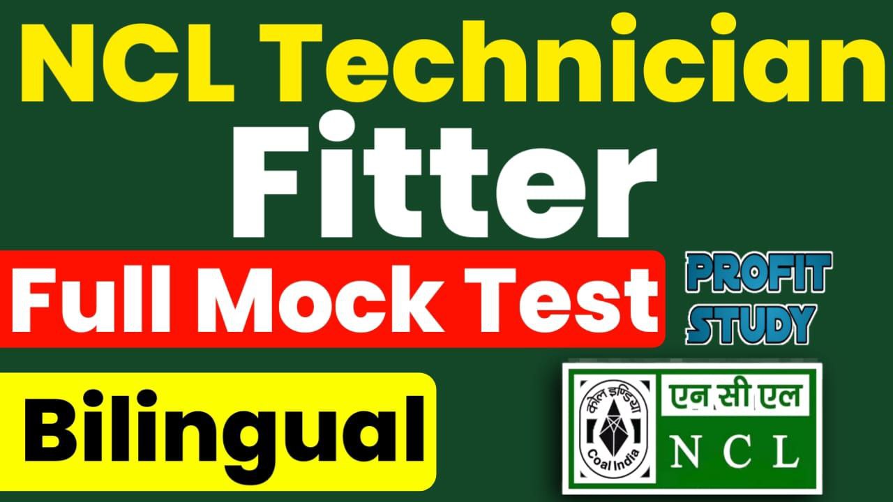NCL Technician Fitter Full Mock Test 2025