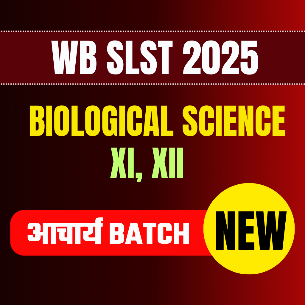   ACHARYA BATCH | आचार्य बैच | WB SLST 2025 Biological Science ( XI, XII ) Complete SLST 2025 Exam Orianted Batch | Online Live Classes by Rajesh Porwal Sir & Team