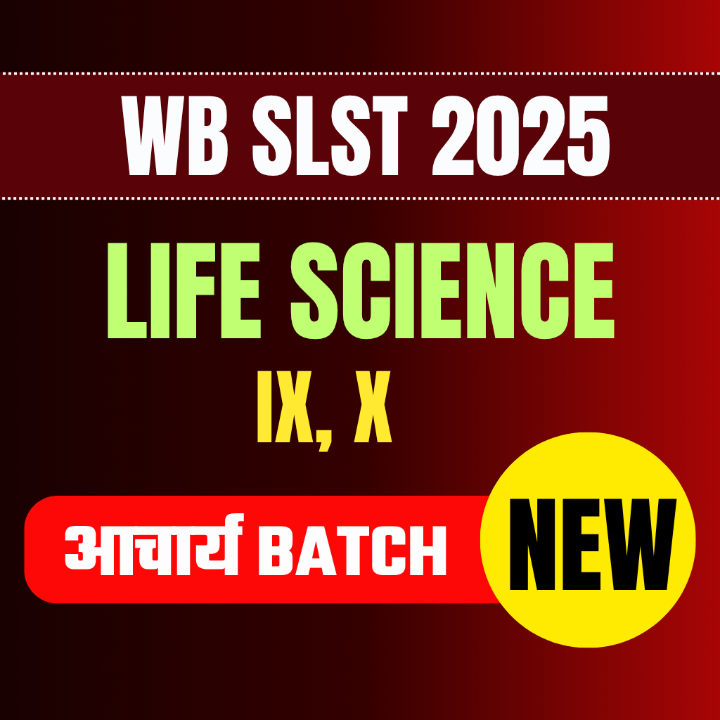 ACHARYA BATCH | आचार्य बैच | WB SLST 2025 Life Science ( IX, X ) Complete SLST 2025 Exam Orianted Batch | Online Live Classes by Rajesh Porwal Sir & Team
