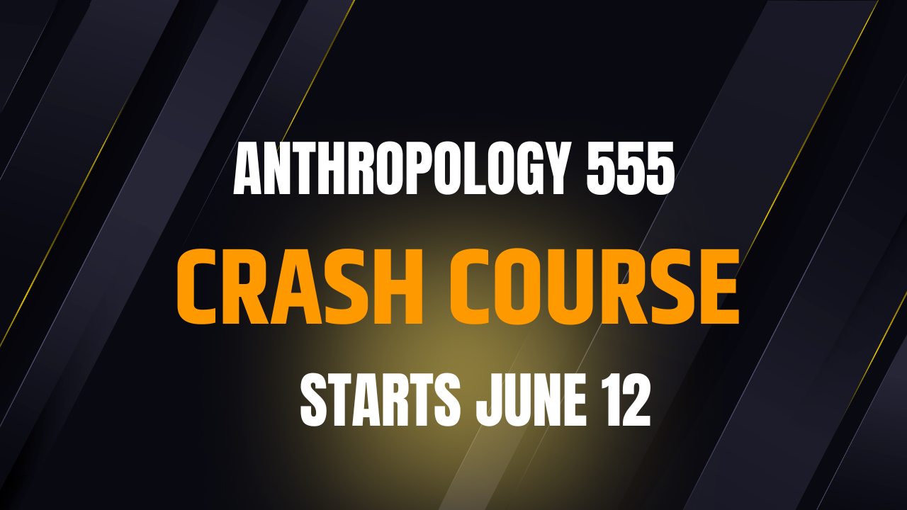 Anthro Crash course