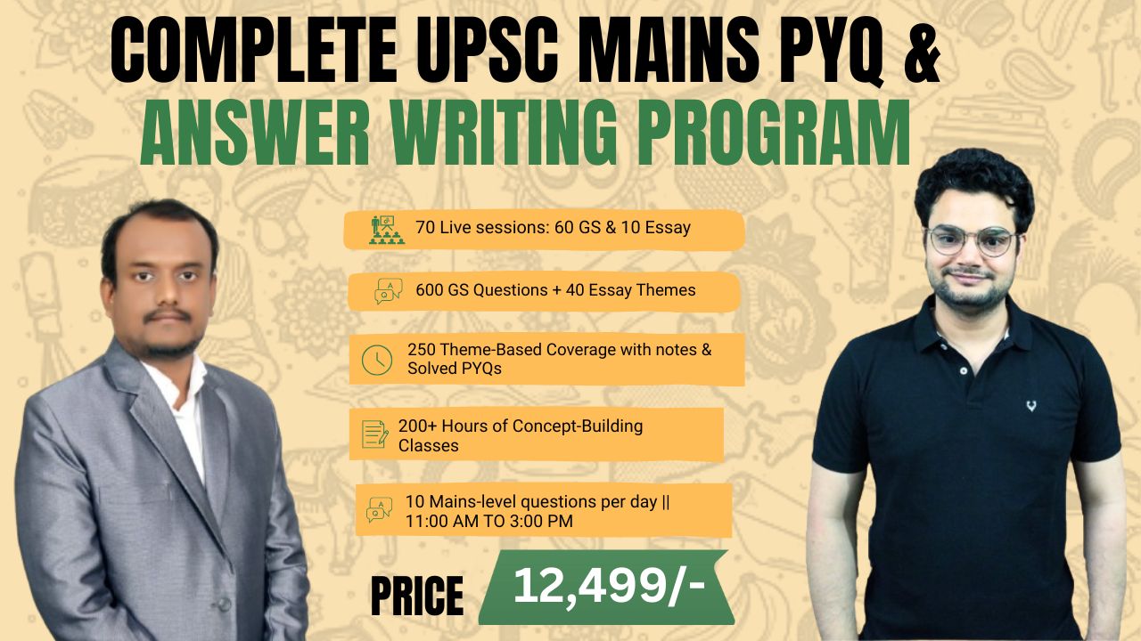 Complete UPSC Mains PYQ and Answer Writing Program 2025