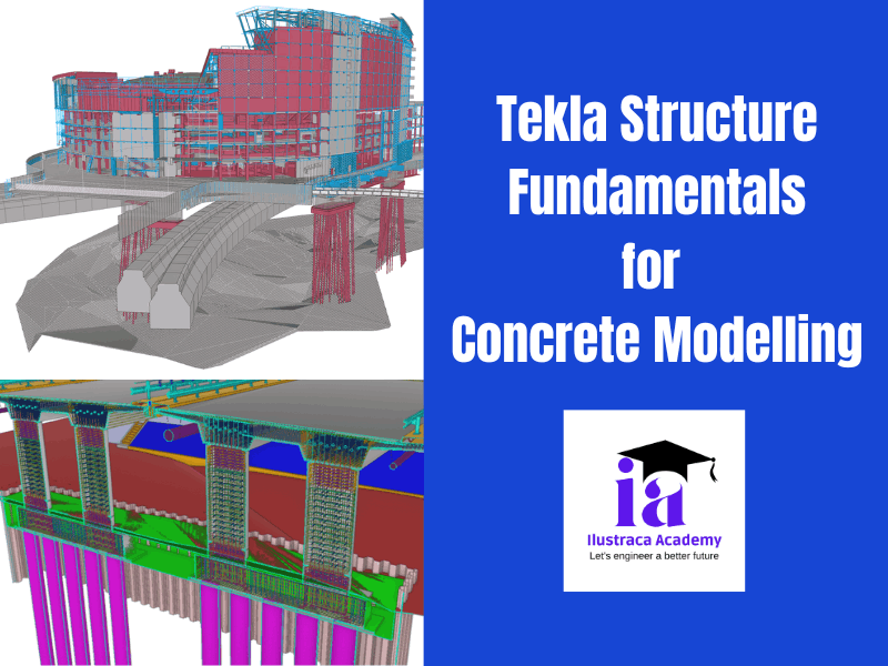 Tekla Structure Fundamentals for Concrete Modelling (CADC-02)