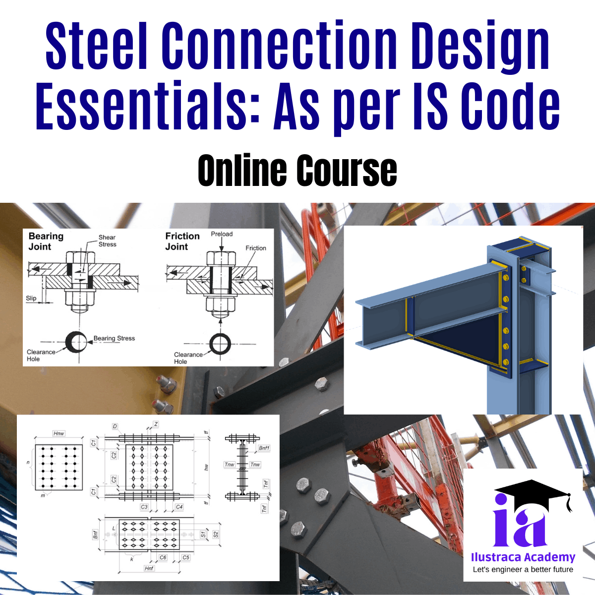Steel Connection Design Essentials: As per IS Code (STRC-09)