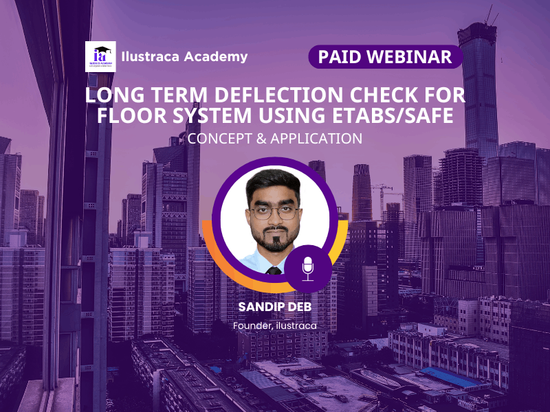 LONG TERM DEFLECTION CHECK FOR FLOOR SYSTEM USING ETABS/SAFE