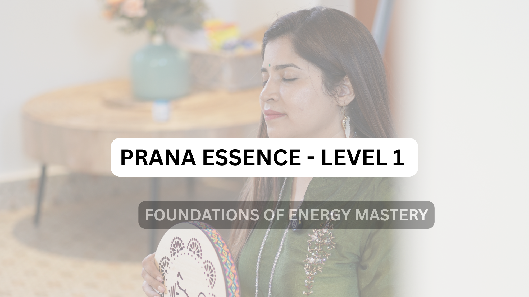 PRANA ESSENCE LEVEL 1