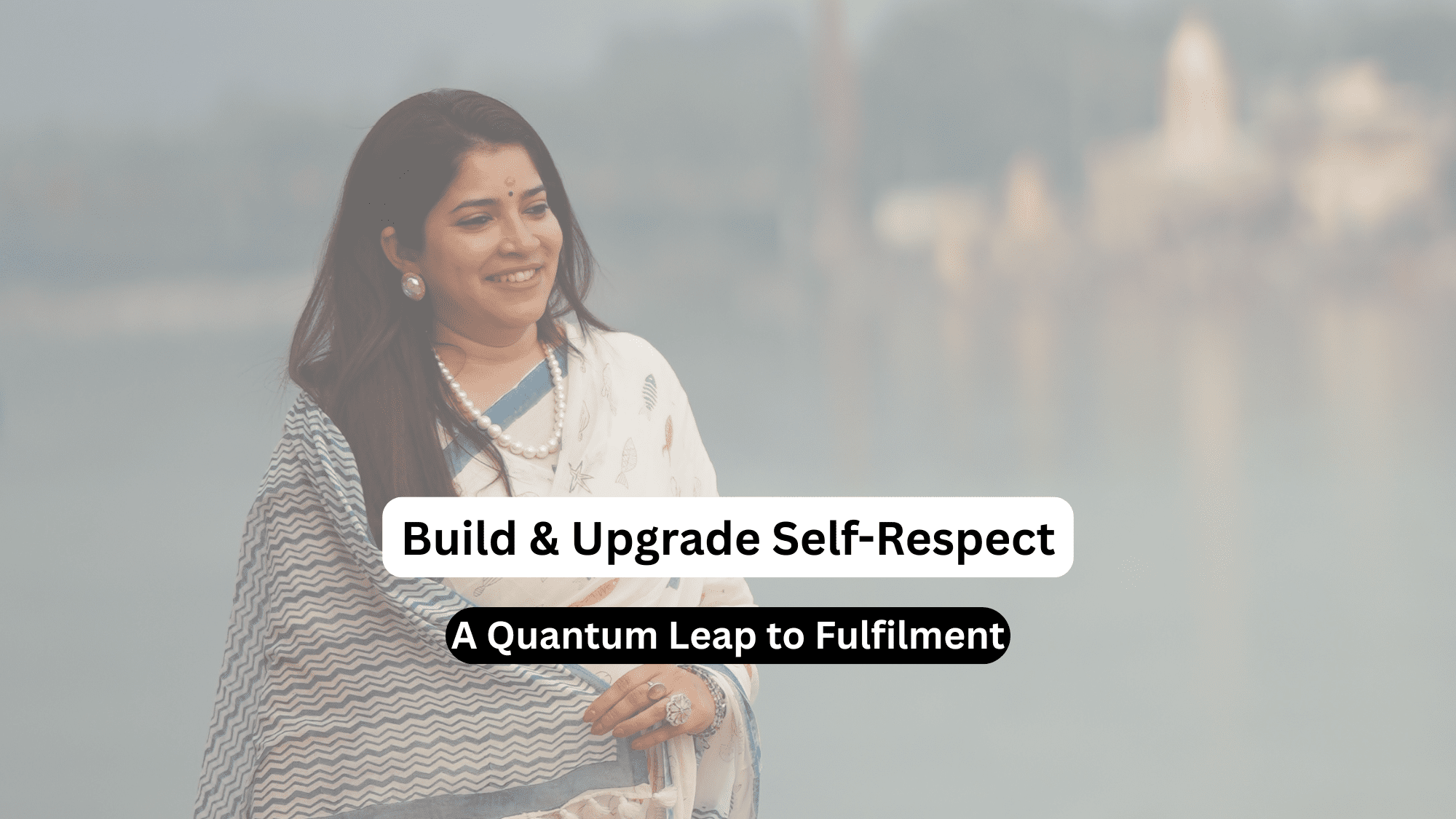 Build & Upgrade Self-Respect