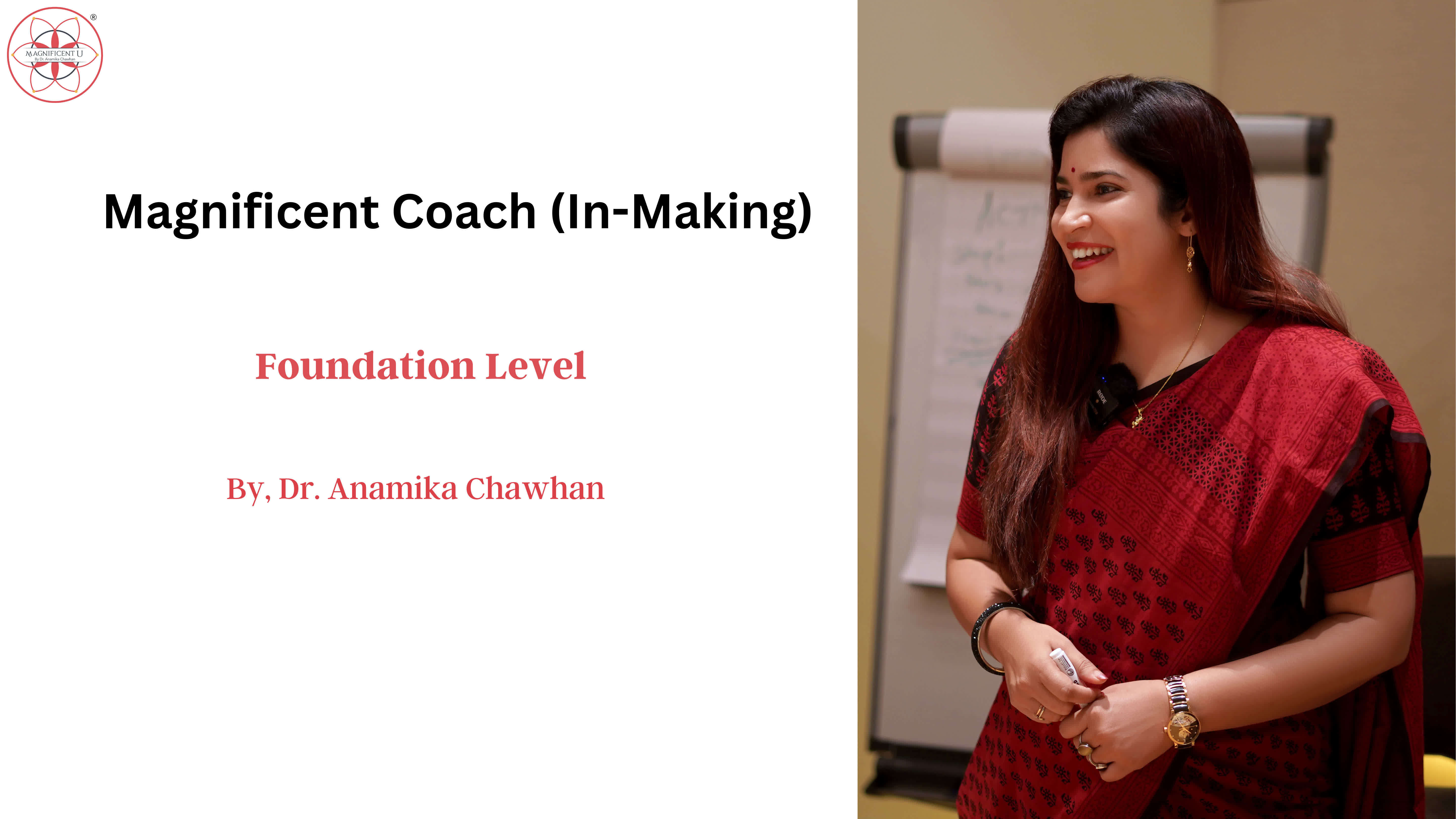 Magnificent Coach (In-Making) 
Foundation Level