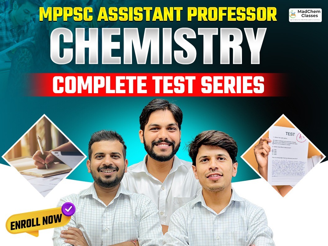 MPPSC Assistant Professor Chemistry – Complete Test Series.