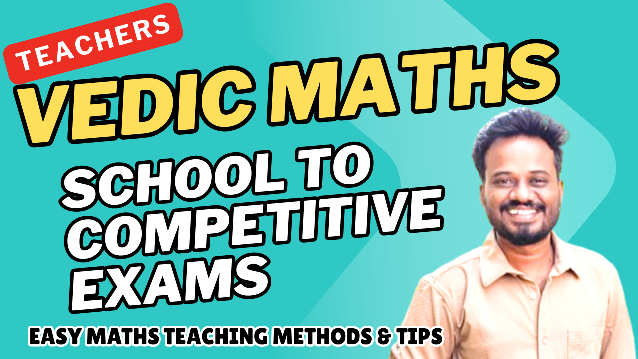 Teacher Vedic Maths Course With Easy Maths Teaching Method & Tricks