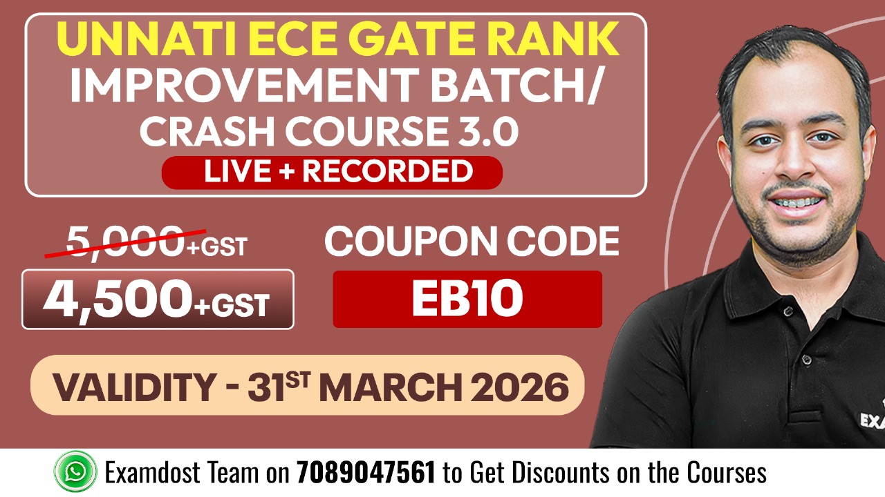 Unnati ECE GATE Rank Improvement Batch / Crash Course 3.0  ( Live + Recorded )