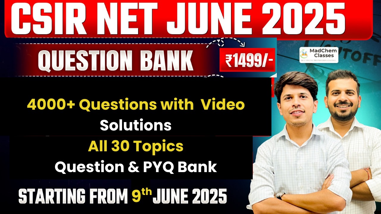 Question Bank For CSIR NET June 2025 (Chemical Science With Video Solution)
