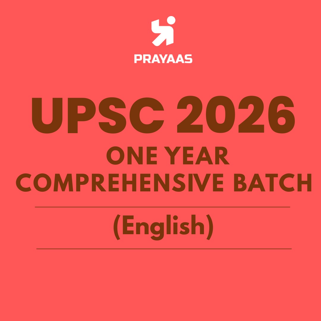 PRAYAAS One Year Comprehensive Batch UPSC (English) 2026