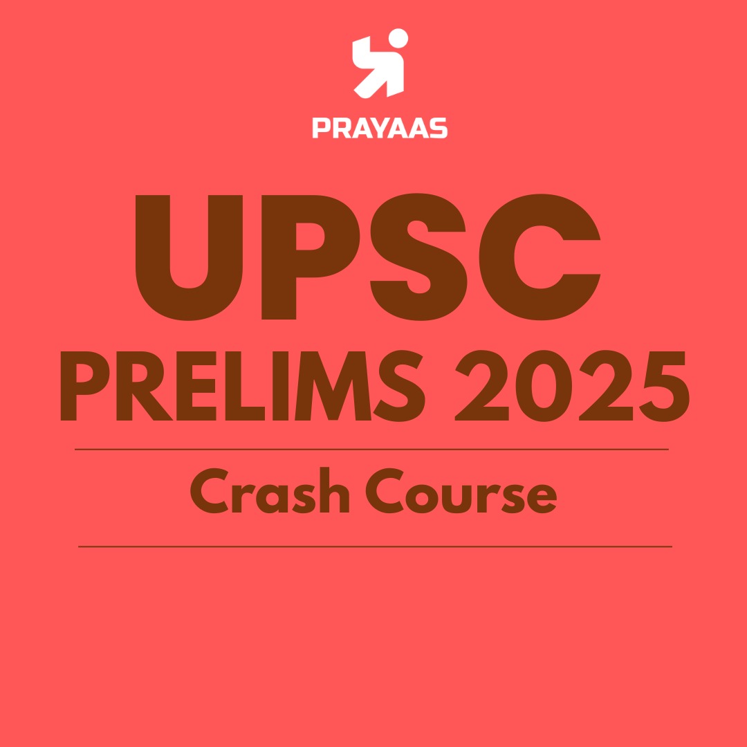 Prelims 2025 Crash Course Module