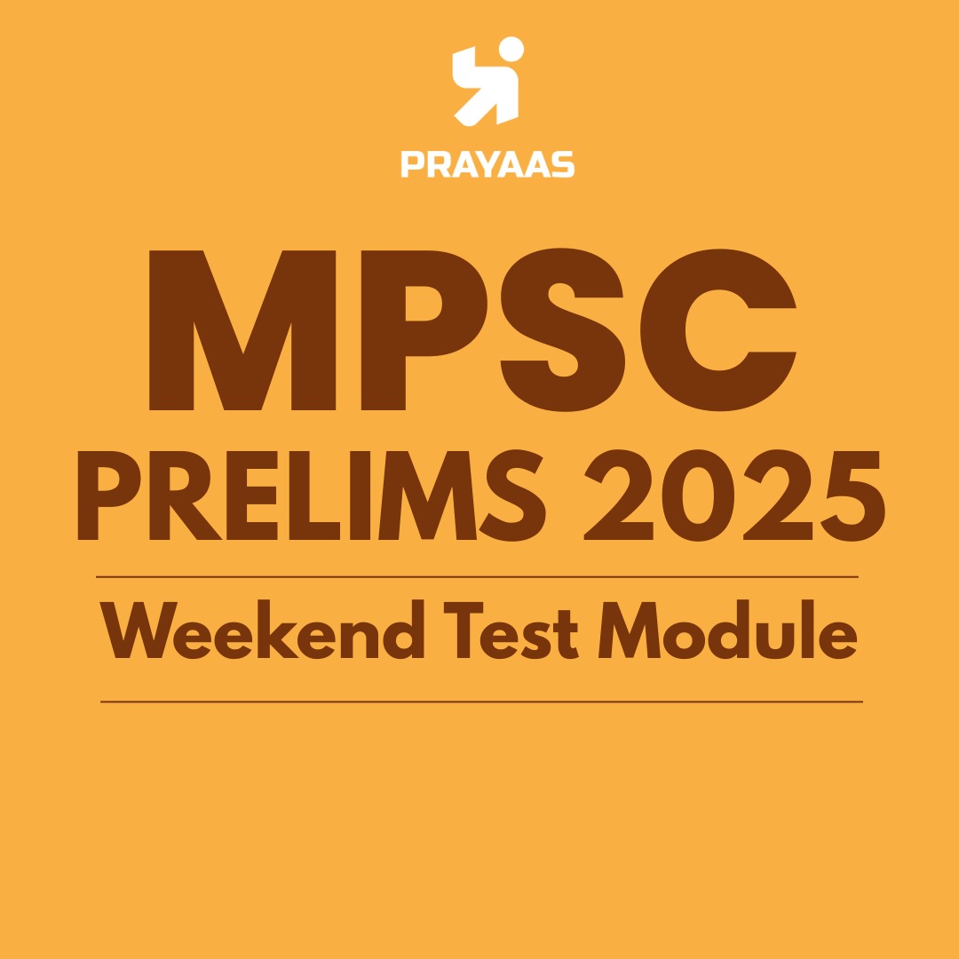 MPSC Prelims 2025 Weekend Test Series & Mentorship 