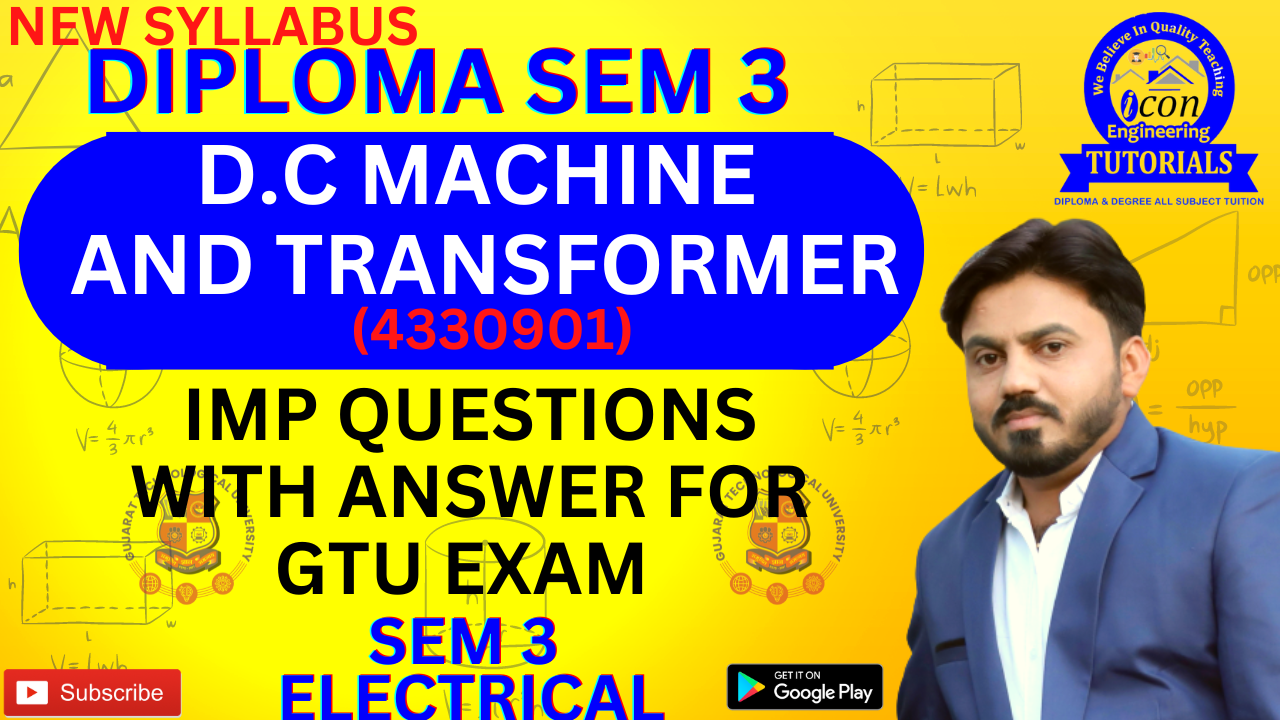 D.C MACHINE AND TRANSFORMER (DCMT)(4330901) SEM 3 ELECTRICAL IMP FOR GTU EXAM FOR DIPLOMA SEM 3 ELEC